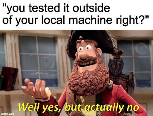 local machine testing meme